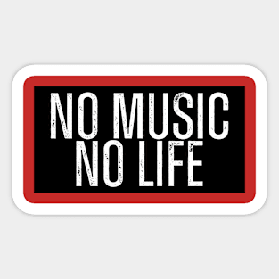 NO MUSIC NO LIFE. Sticker